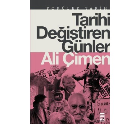 Tarihi Değiştiren Günler Tarihi Değiştiren Günler