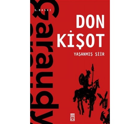 Yaşanmış Şiir: Don Kişot