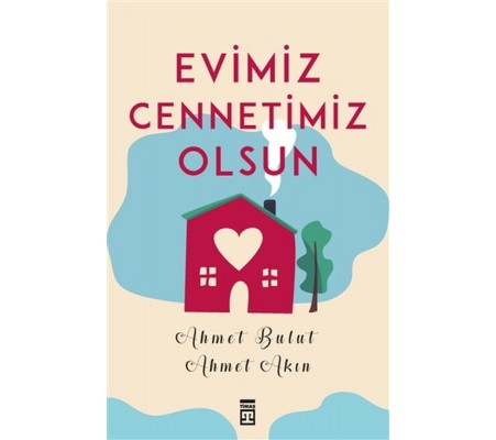 Evimiz Cennetimiz Olsun Evimiz Cennetimiz Olsun