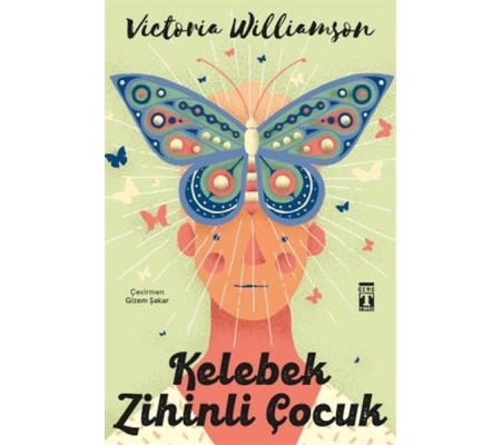 Kelebek Zihinli Çocuk Kelebek Zihinli Çocuk