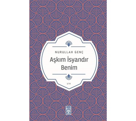 Aşkım İsyandır Benim