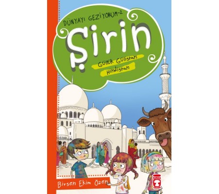 Şirin Güllük Gülistan: Hindistan - Dünyayı Geziyorum 2 Şirin Güllük Gülistan: Hindistan - Dünyayı Geziyorum 2