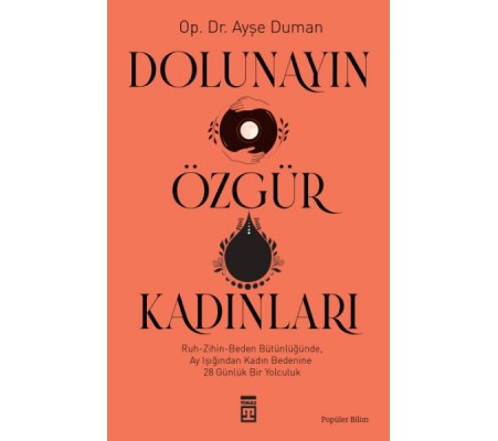 Dolunayın Özgür Kadınları Dolunayın Özgür Kadınları