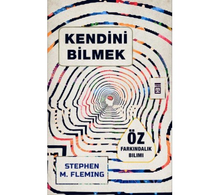 Kendini Bilmek Kendini Bilmek
