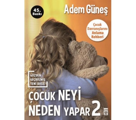 Çocuk Neyi Neden Yapar? 2 Çocuk Neyi Neden Yapar? 2