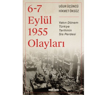 6-7 Eylül 1955 Olayları 6-7 Eylül 1955 Olayları