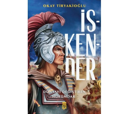 İskender & Dünyayı Değiştiren Hükümdar İskender & Dünyayı Değiştiren Hükümdar