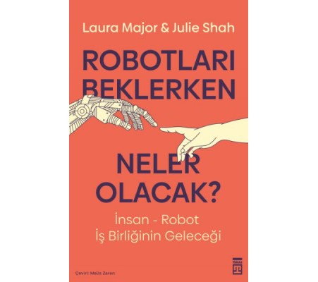 Robotları Beklerken Neler Olacak?