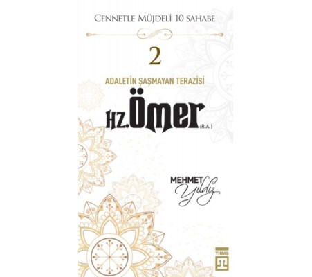 Cennetle Müjdeli 10 Sahabe - 2 Hz. Ömer (R.A.)