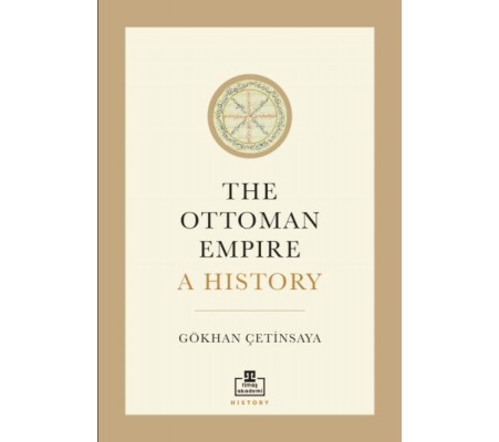 The Ottoman Empire A History The Ottoman Empire A History