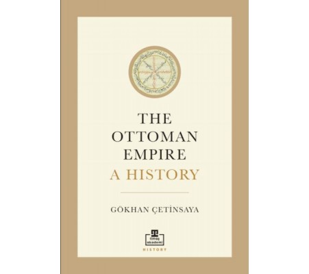 The Ottoman Empire A History