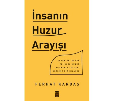 İnsanın Huzur Arayışı