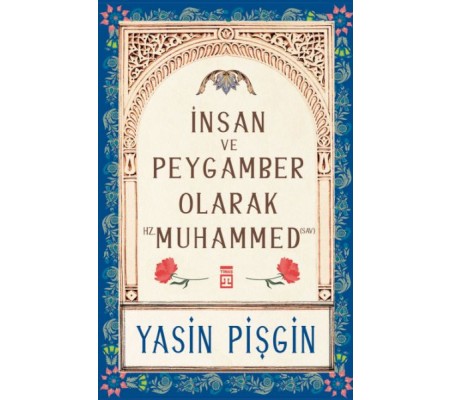 İnsan ve Peygamber olarak Hz. Muhammed (sav)