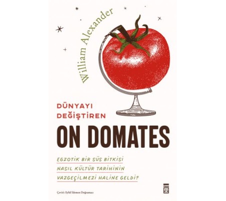 Dünyayı Değiştiren On Domates Dünyayı Değiştiren On Domates