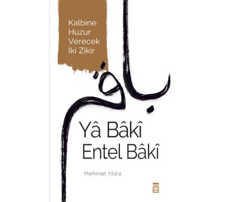 Yâ Bâkî Entel Bâkî Yâ Bâkî Entel Bâkî