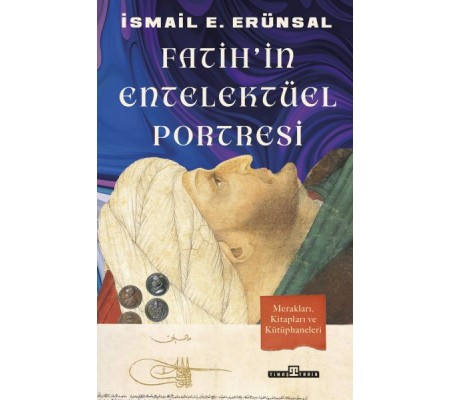 Fatih'in Entelektüel Portresi Fatih'in Entelektüel Portresi