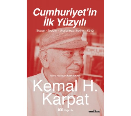 Cumhuriyet’in İlk Yüzyılı Cumhuriyet’in İlk Yüzyılı