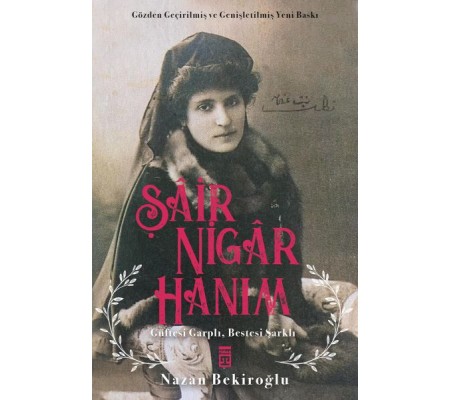Şâir Nigâr Hanım Şâir Nigâr Hanım