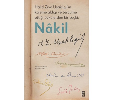 Halid Ziya Uşaklıgil’in Kaleme Aldığı ve Tercüme Ettiği Öykülerden Bir Seçki: Nâkil Halid Ziya Uşaklıgil’in Kaleme Aldığı ve Tercüme Ettiği Öykülerden Bir Seçki: Nâkil