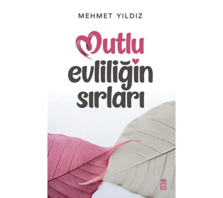 Mutlu Evliliğin Sırları Mutlu Evliliğin Sırları