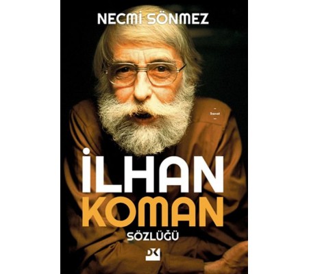 İlhan Koman Sözlüğü