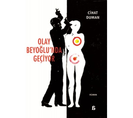 Olay Beyoğlu'nda Geçiyor Olay Beyoğlu'nda Geçiyor