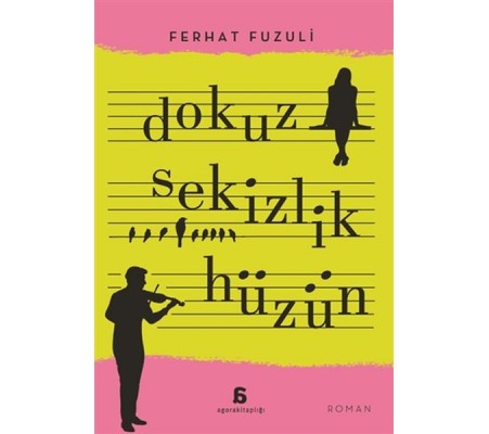 Dokuz Sekizlik Hüzün Dokuz Sekizlik Hüzün