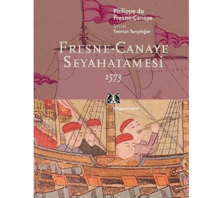 Fresne-Canaye Seyahatnamesi 1573