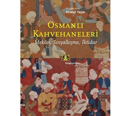 Osmanlı Kahvehaneleri Osmanlı Kahvehaneleri