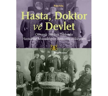 Hasta, Doktor ve Devlet Hasta, Doktor ve Devlet