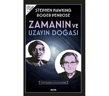 Zamanın ve Uzayın Doğası Zamanın ve Uzayın Doğası