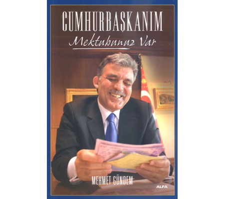 Cumhurbaşkanım Mektubunuz Var Cumhurbaşkanım Mektubunuz Var