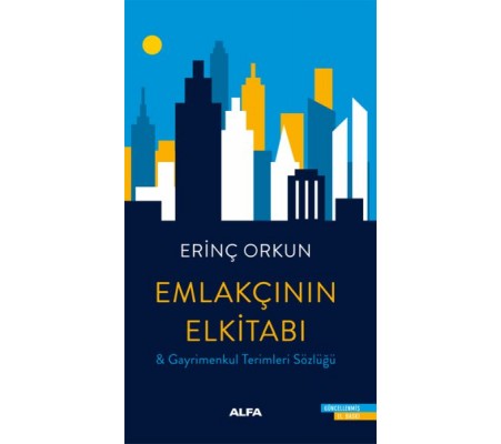 Emlakçının El Kitabı Gayrimenkul Terimler Sözlüğü Emlakçının El Kitabı Gayrimenkul Terimler Sözlüğü