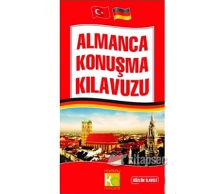 Almanca Konuşma Kılavuzu Sözlük İlaveli