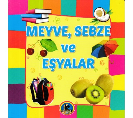 Meyve, Sebze ve Eşyalar