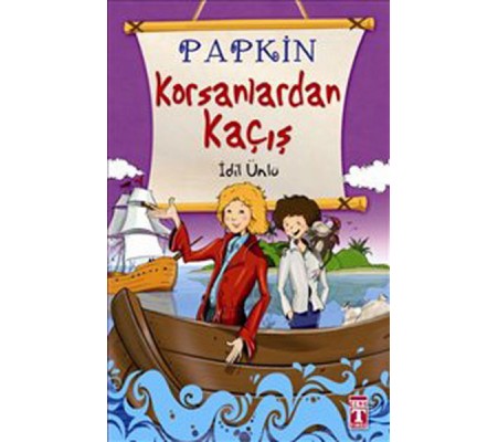 Papkin Korsanlardan Kaçış Papkin Korsanlardan Kaçış