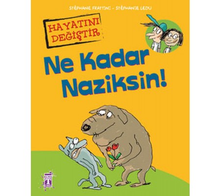 Ne Kadar Naziksin! Ne Kadar Naziksin!