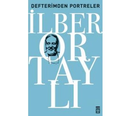 Defterimden Portreler - Tarihten ve Günümüzden