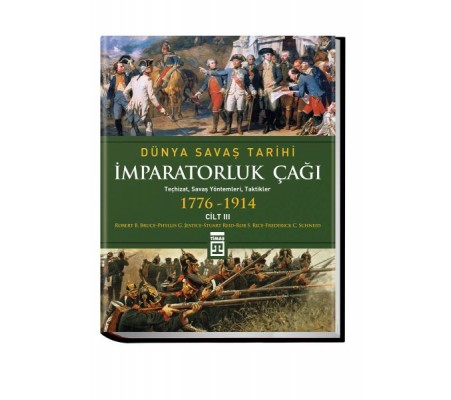 Dünya Savaş Tarihi- İmparatorluk Çağı (1776-1914)
