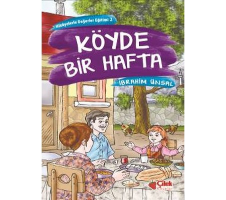 Hikayelerde Değerler Eğitimi 2 - Köyde Bir Hafta Hikayelerde Değerler Eğitimi 2 - Köyde Bir Hafta