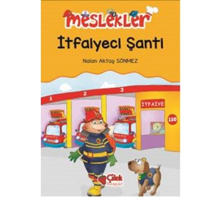 İtfaiyeci Şanti / Meslekler İtfaiyeci Şanti / Meslekler