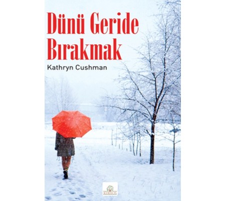 Dünü Geride Bırakmak Dünü Geride Bırakmak