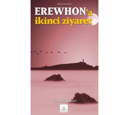 Erewhon'a İkinci Ziyaret Erewhon'a İkinci Ziyaret