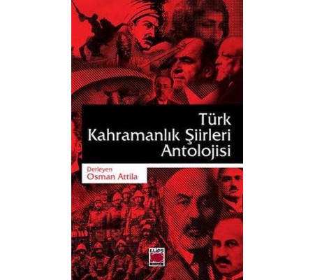 Türk Kahramanlık Şiirleri Antolojisi Türk Kahramanlık Şiirleri Antolojisi