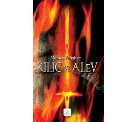 Kılıç ve Alev Kılıç ve Alev