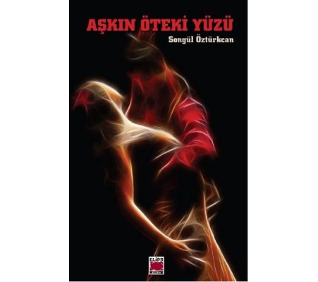 Aşkın Öteki Yüzü Aşkın Öteki Yüzü