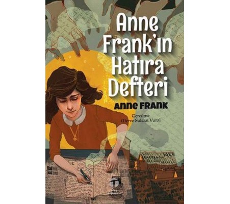 Anne Frank’ın Hatıra Defteri Anne Frank’ın Hatıra Defteri