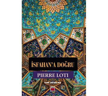 İsfahan’a Doğru İsfahan’a Doğru
