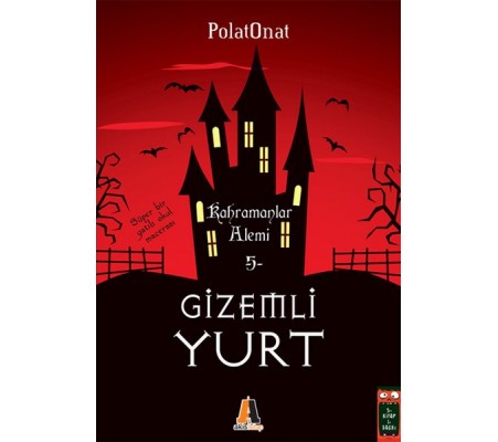 Gizemli Yurt 5 - Kahramanlar Alemi