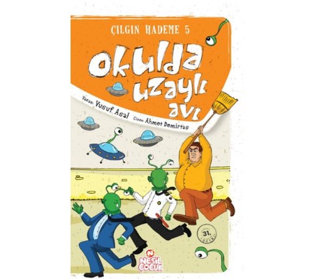 Okulda Uzaylı Avı / Çılgın Hademe 5 Okulda Uzaylı Avı / Çılgın Hademe 5